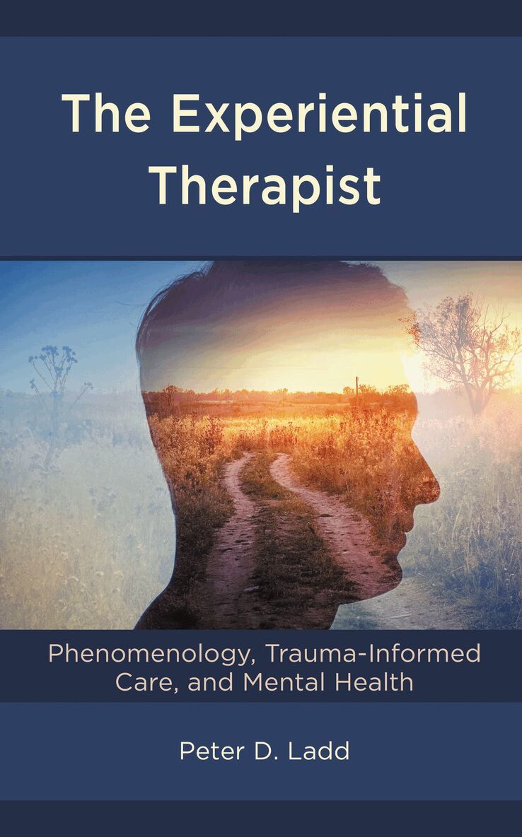Peter D. Ladd - Experiential Therapist, Inbunden. Tillgänglighet: Lägg i varukorg