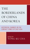 The Borderlands of China and Korea