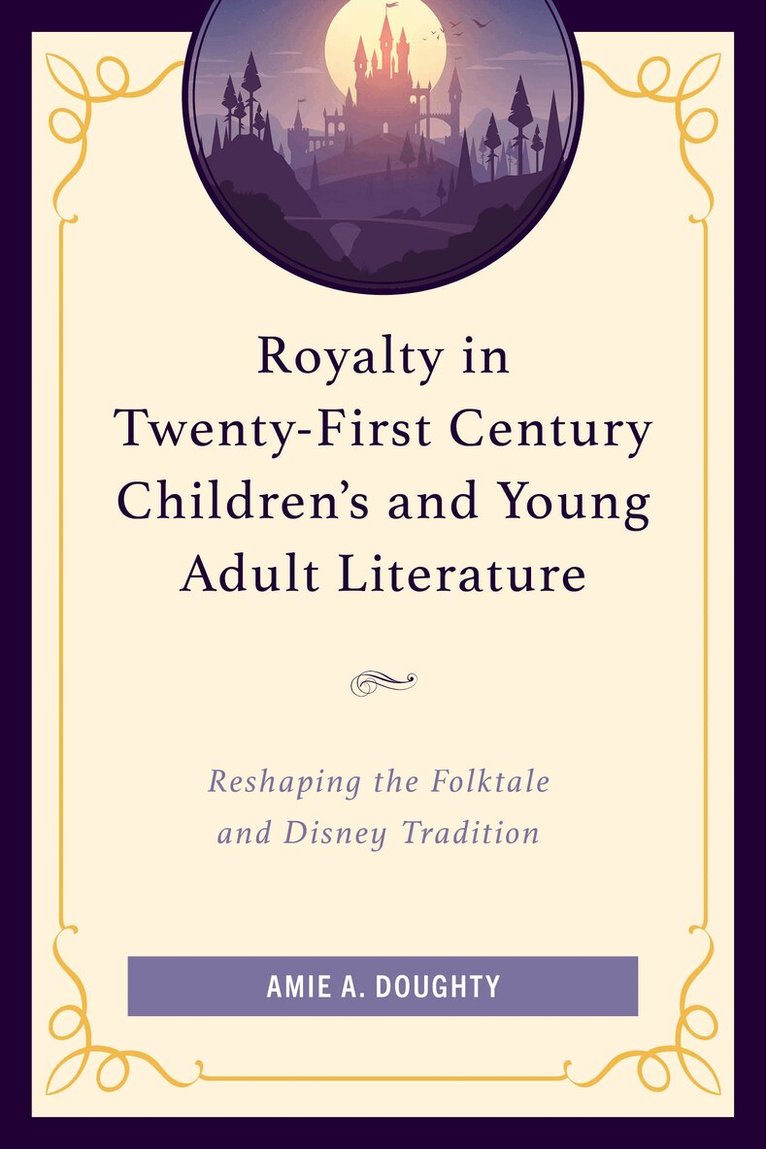 Amie A. Doughty - Royalty in Twenty-First Century Children’s and Young Adult Literature, Inbunden. Tillgänglighet: Lägg i varukorg