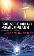 Process Thought and Roman Catholicism