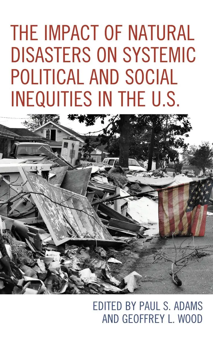 Paul S. Adams, Geoffrey L. Wood - Impact of Natural Disasters on Systemic Political and Social Inequities in the U.S., Häftad. Tillgänglighet: Lägg i varukorg