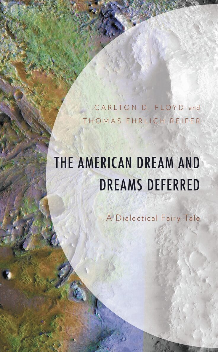 Carlton D. Floyd, Thomas Ehrlich Reifer - American Dream and Dreams Deferred, Inbunden