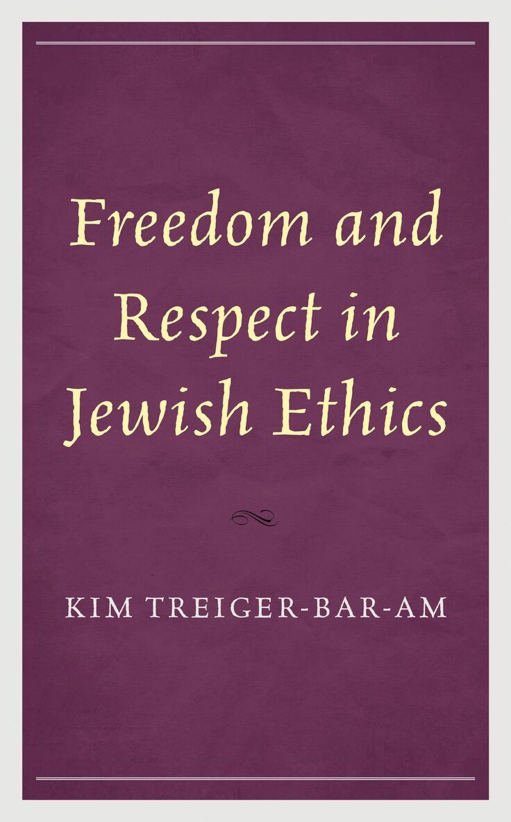 Kim Treiger-Bar-Am - Freedom and Respect in Jewish Ethics, Inbunden. Tillgänglighet: Lägg i varukorg
