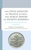 The Four Articles of Prague within the Public Sphere of Hussite Bohemia