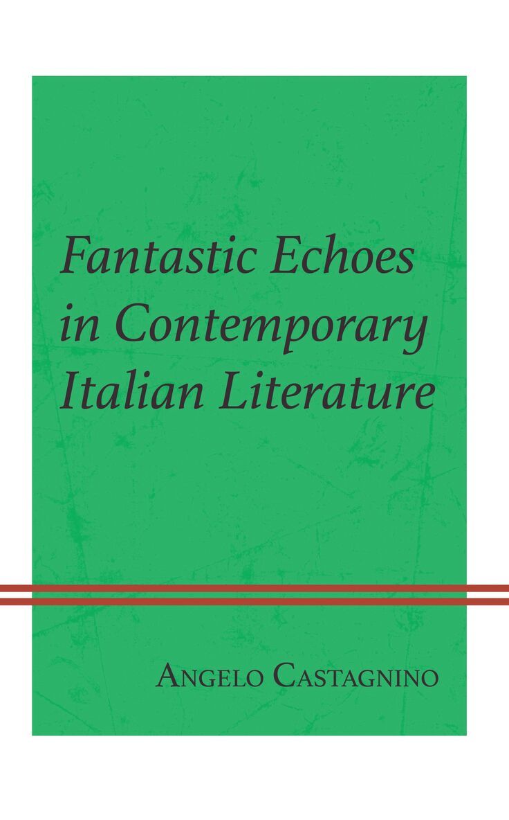 Fantastic Echoes in Contemporary Italian Literature