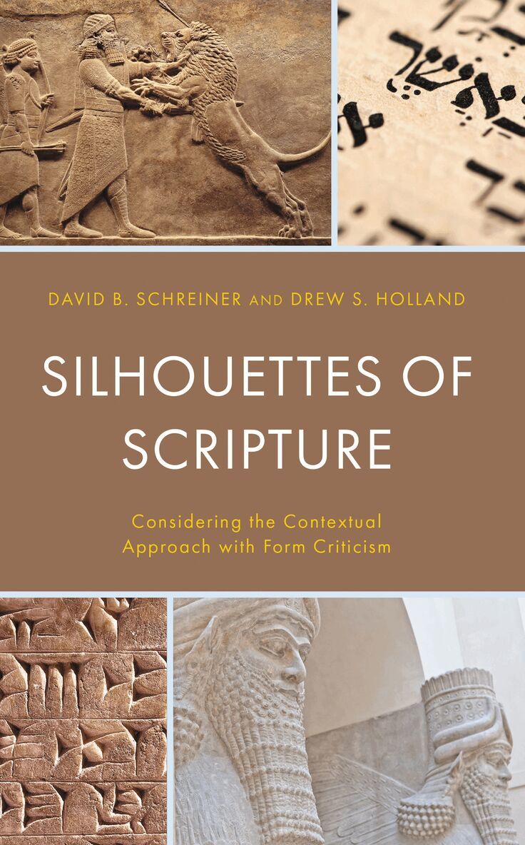 David B. Schreiner, Drew S. Holland - Silhouettes of Scripture, Inbunden