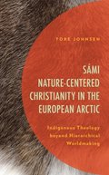 Sami Nature-Centered Christianity in the European Arctic