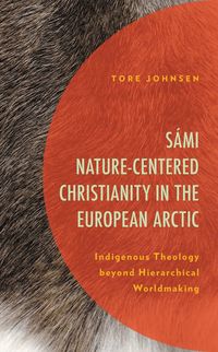 S�mi Nature-Centered Christianity in the European Arctic
