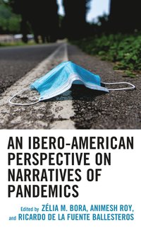 Ibero-American Perspective on Narratives of Pandemics