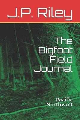 J P Riley - Bigfoot Field Journal, Häftad