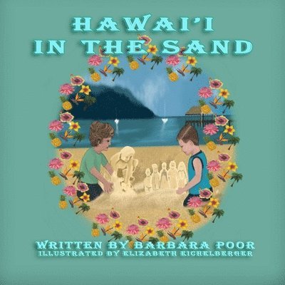 Barbara Poor, Elizabeth Eichelberger - Hawaii In The Sand, Häftad