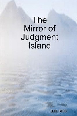 D. H. Reid - The Mirror of Judgment Island, Häftad