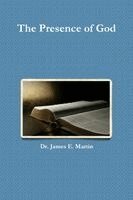 James E Martin - Presence of God, Häftad