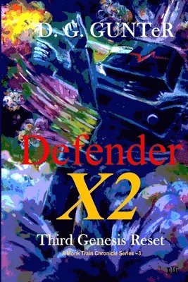 D G Gunter - Defender X2, Third Genesis Reset, Häftad. Tillgänglighet: Lägg i varukorg