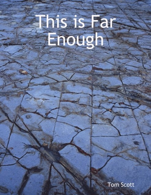 Tom Scott - This is Far Enough, E-bok