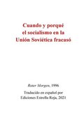Cuando y porqu� fracas� el socialismo en la Uni�n Sovi�tica