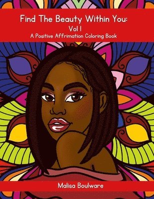 Malisa Boulware - Find The Beauty Within You Vol 1, Häftad