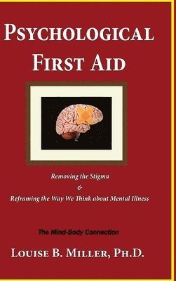 Louise Miller - Psychological First Aid, Inbunden