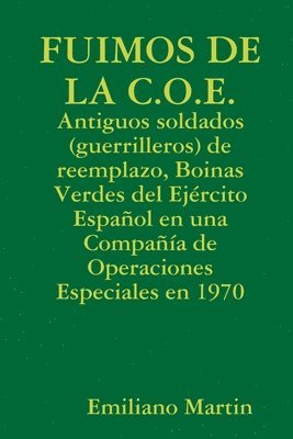 Emiliano Martin - FUIMOS DE LA C.O.E., Häftad