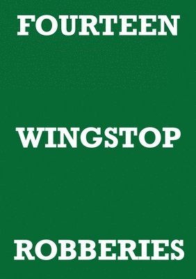 Fourteen Wingstop Robberies