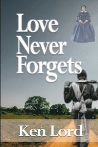 Love Never Forgets
