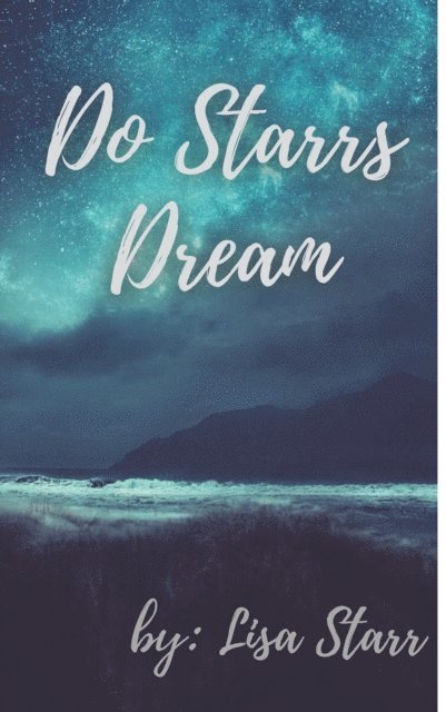 Lisa Baker - Do Starrs Dream, E-bok