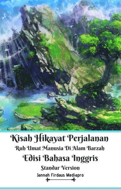 Jannah Firdaus Mediapro, Jannah Firdaus Mediapro Studio - Kisah Hikayat Perjalanan Ruh Umat Manusia Di Alam Barzah Edisi Bahasa Inggris Standar Version, E-bok