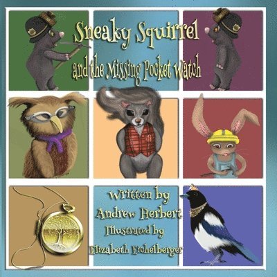 Andrew Herbert - Sneaky Squirrel and the Missing Pocket Watch, Häftad