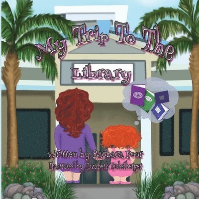 Barbara Poor - My Trip To The Library, Häftad