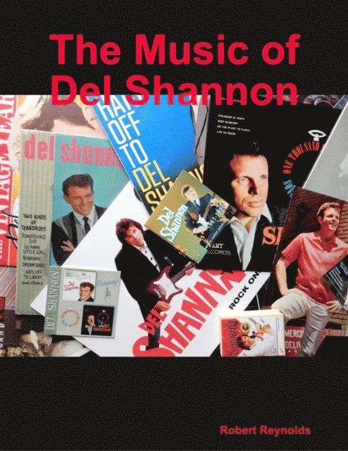 Robert Reynolds - Music of Del Shannon, E-bok