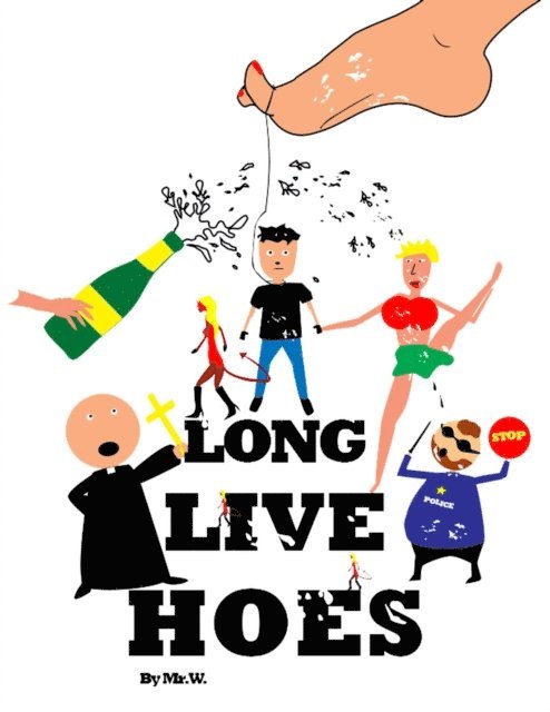 Mr. W., Taboo World Publishing - Long Live Hoes, E-bok