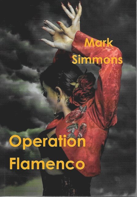 Mark Simmons - Operation Flamenco, E-bok