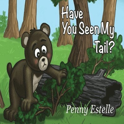 Penny Estelle - Have You Seen My Tail?, Häftad