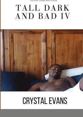 Crystal Evans - Tall Dark and Bad IV, Häftad. Tillgänglighet: Lägg i varukorg