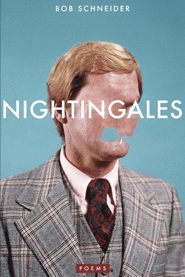Bob Schneider - Nightingales, Häftad. Tillgänglighet: Lägg i varukorg