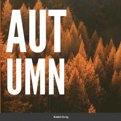 Robbii Ornig - Autumn, Häftad. Tillgänglighet: Lägg i varukorg