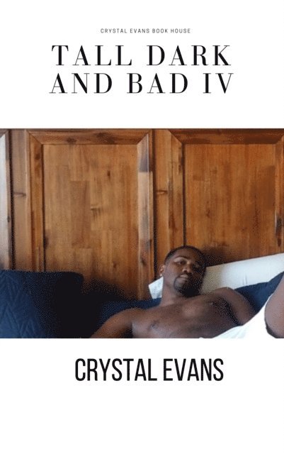 Crystal Evans - Tall Dark and Bad IV, E-bok. Tillgänglighet: Lägg i varukorg