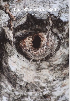 Bradley Thomas - War of the Self, Inbunden. Tillgänglighet: Lägg i varukorg