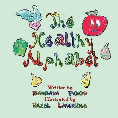 Barbara Poor - Healthy Alphabet, Häftad