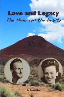 Robin Ray - Love and Legacy: The Miner and the Beauty, Häftad. Tillgänglighet: Lägg i varukorg