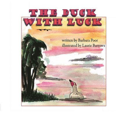 Barbara Poor - Duck With Luck, Häftad