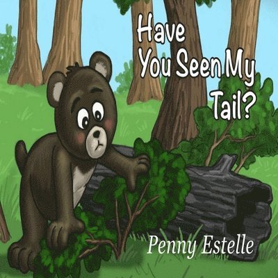 Penny Estelle - Have You Seen My Tail, Häftad