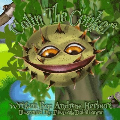 Andrew Herbert, Elizabeth Eichelberger - Colin The Conker, Häftad