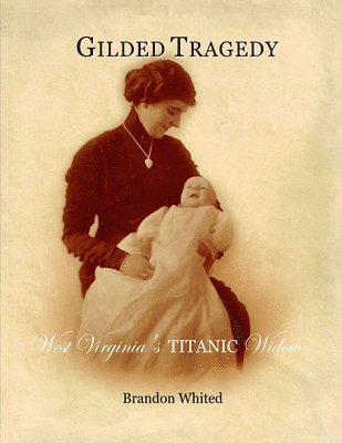 Brandon Whited - Gilded Tragedy, Häftad. Tillgänglighet: Lägg i varukorg