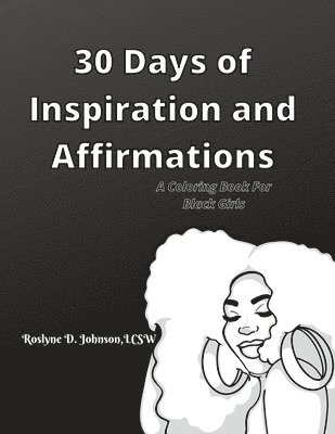 Roslyne Johnson - 30 Days of Inspirations and Affirmations, Häftad