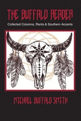 Michael Buffalo Smith - Buffalo Reader, Häftad. Tillgänglighet: Lägg i varukorg