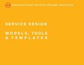 Service Design Models, Tools and Templates