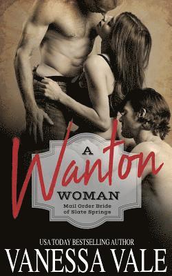Vanessa Vale - Wanton Woman, Häftad