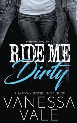 Vanessa Vale - Ride Me Dirty, Häftad
