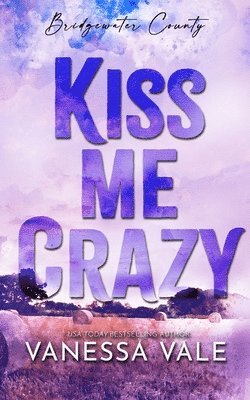 Vanessa Vale - Kiss Me Crazy, Häftad